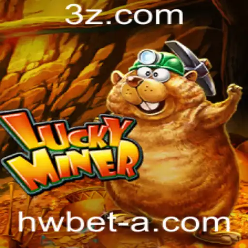 hwbet - Desvendando o Mundo do Jogo LuckyMiner e a Dinâmica envolvente de hwbet