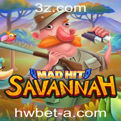 hwbet - Explorando o Mundo Fascinante de MadHitSavannah