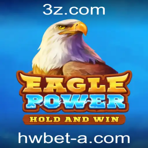 EaglePower: O Novo Fenômeno dos Jogos com hwbet